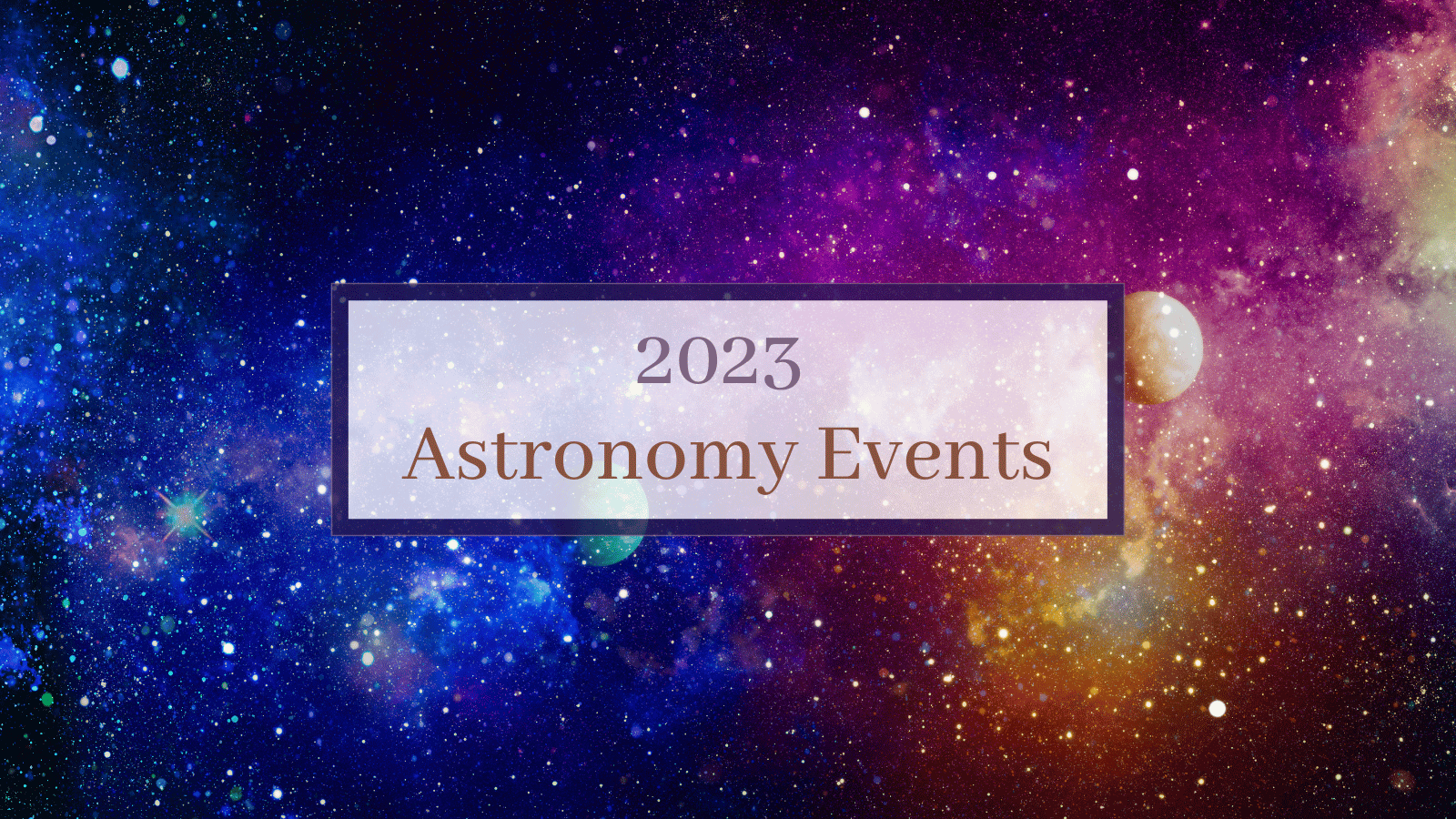 2023 Astronomy Events