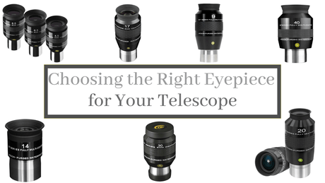 Choosing the Right Eyepiece for Your Telescope