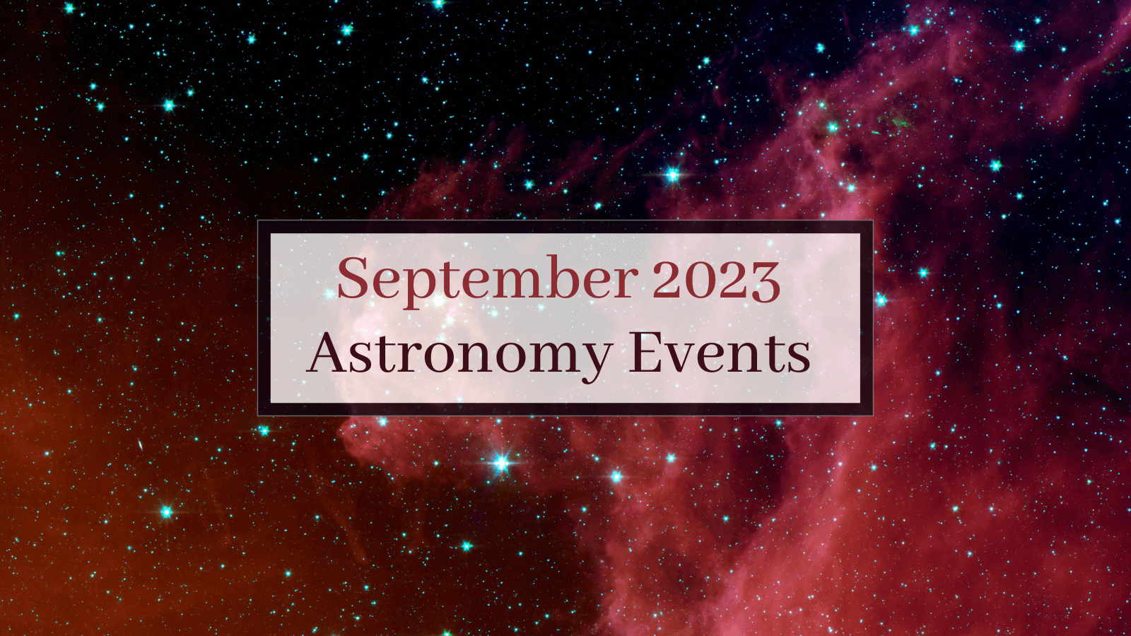 September 2023 Astronomy Events