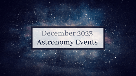 December 2023 Astronomy Events