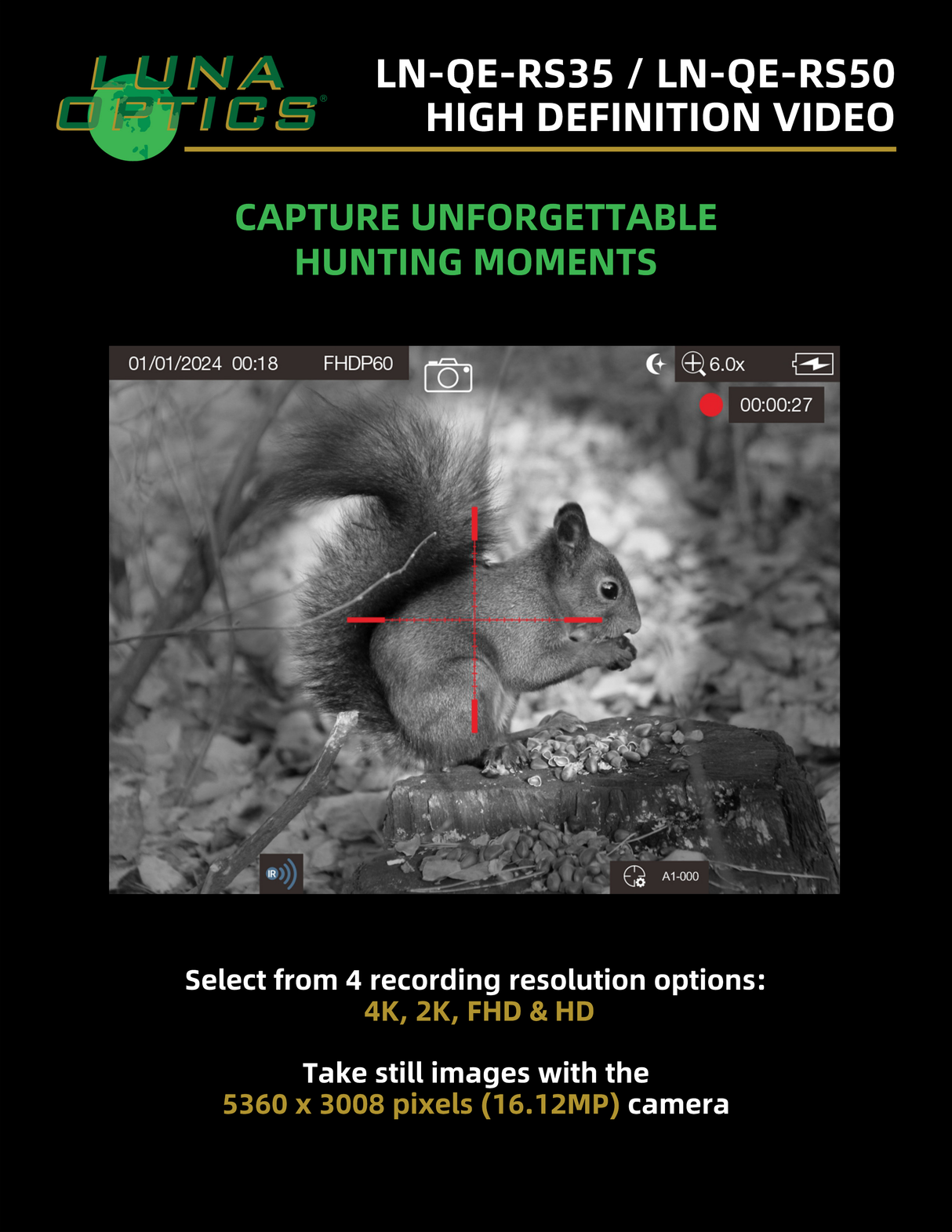 4K UHD video recording capabilities on the QE-RS35 riflescope